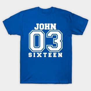 John 3 16 white T-Shirt